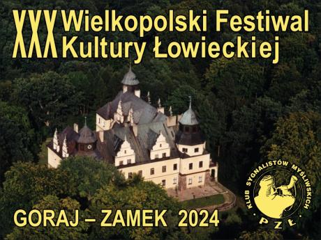 XXX Wielkopolski Festiwal Kultury Łowieckiej Goraj-Zamek 2024